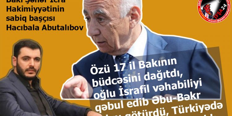 H. Abutalıbovun vəhabiliyi qəbul edən oğlu İŞİD-ə dəstək verir…