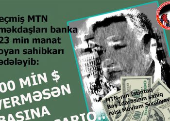 Sabiq MTN əməkdaşları vətəndaşı hədələyib pul tələb edib