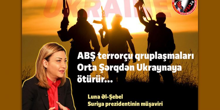 ABŞ terrorçuları Orta Şərqdən Ukraynaya ötürür…