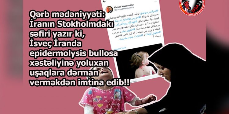 İsveç İranda xəstə uşaqlara dərman verməkdən imtina edib!