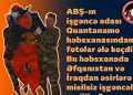 ABŞ həbsxanasından şok fotolar ələ keçdi