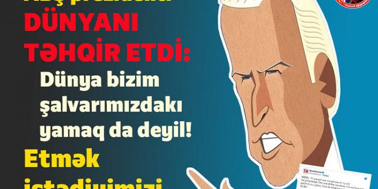 ABŞ prezidenti dünyanı təhqir etdi!