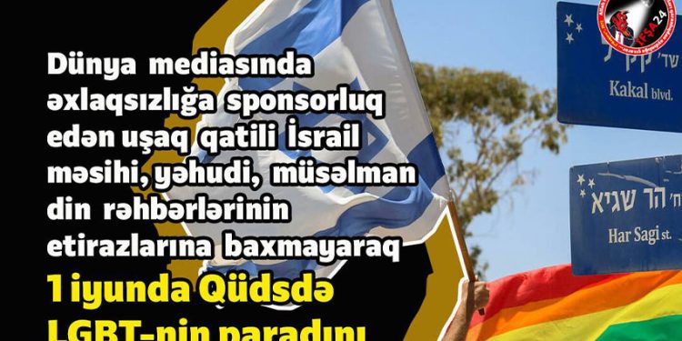İsrail LGBT-nin paradını keçirməkdə israrlıdır!