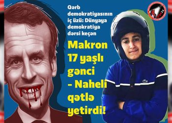 17 yaşlı gəncin qatili – Makron!