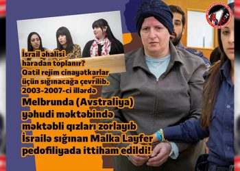 İsrail cinayətkarların sığınacağına çevrilib!