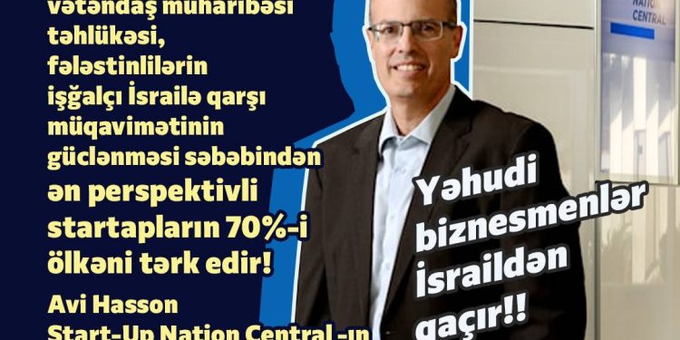 Yəhudi biznesmenlər İsraildən qaçır!!