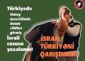 İsrail Türkiyəni qarışdırır!