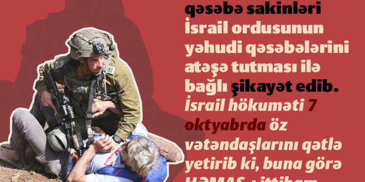 İsrail HƏMAS-ı ittiham etmək üçün öz vətəndaşlarını qətlə yetirib!